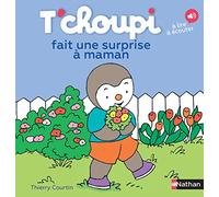 T'choupi, L'ami des petits – Tome 21 – T'choupi fait une surprise à maman – Dès 2 ans – Nathan