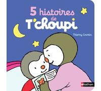 T'choupi, L'ami Des Petits - 5 Histoires De T'choupi - T'choupi Fait Un Tour De Manège - T'choupi Va Au Cirque - T'choupi Veut Tout Faire Tout Seul - T'choupi Fait Un Gâteau - T'choupi Fait...