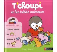 T'choupi, L'ami Des Petits - T'choupi Et Les Bébés Animaux