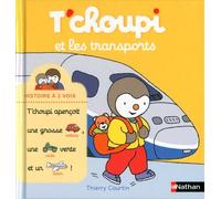 ÉDITIONS NATHAN-Le livre " T choupi histoires a 2 voix-les transports " aux Éditions Nathan
