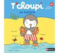 T'choupi, L'ami Des Petits - Tome 11 - T'choupi Se Baigne
