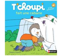 T'choupi, L'ami Des Petits - Tome 13 - T'choupi Fait Une Cabane