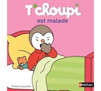 T'choupi, L'ami Des Petits - Tome 20 - T'choupi Est Malade