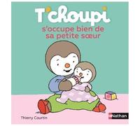 T'choupi, L'ami Des Petits - Tome 30 - T'choupi S'occupe Bien De Sa Petite Soeur