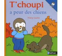 T'choupi A Peur Des Chiens