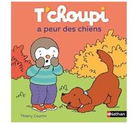 T'choupi, L'ami Des Petits - Tome 34 - T'choupi A Peur Des Chiens