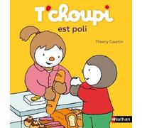 T'choupi, L'ami Des Petits - Tome 43 - T'choupi Est Poli