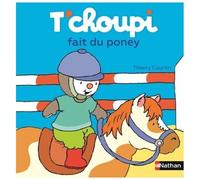 T'choupi, L'ami Des Petits - Tome 45 - T'choupi Fait Du Poney