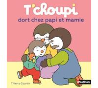 T'choupi, L'ami Des Petits - Tome 48 - T'choupi Dort Chez Papi Et Mamie