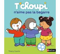 T'choupi N'aime Pas La Bagarre