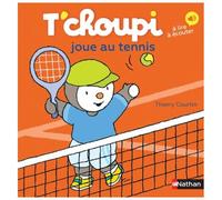 T'choupi, L'ami Des Petits - Tome 59 - T'choupi Joue Au Tennis