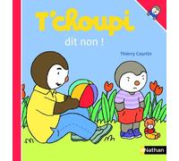 T'choupi, L'ami Des Petits - Tome 60 - T'choupi Dit Non !