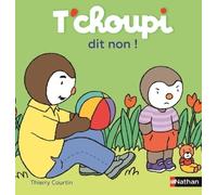 T'choupi, L'ami Des Petits - Tome 60 - T'choupi Dit Non