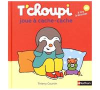 Thierry Courtin – T'choupi joue à cache-cache – Dès 2 ans – Nathan