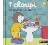 T'choupi, L'ami Des Petits - Tome 65 - T'choupi Se Brosse Les Dents - A Lire, À Écouter