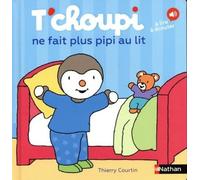 T'choupi, L'ami Des Petits - Tome 69 - T'choupi Ne Fait Plus Pipi Au Lit