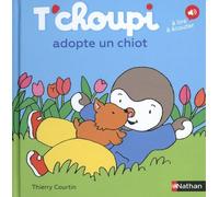 T'choupi, L'ami Des Petits - Tome 71 - T'choupi Adopte Un Chiot