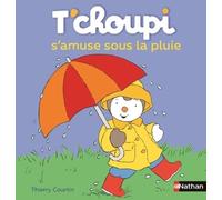 T'choupi, L'ami Des Petits - Tome 8 - T'choupi S'amuse Sous La Pluie
