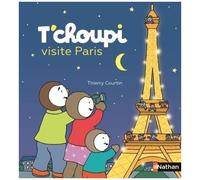 Thierry Courtin – T'choupi visite Paris – Grand album dès 2 ans – Nathan