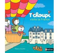 T'choupi, L'ami Des Petits - Tome 87 - T'choupi Visite La France