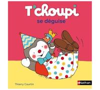 T'choupi, L'ami Des Petits - Tome 9 - T'choupi Se Déguise