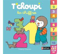 T'choupi - Les chiffres - Pour apprendre à compter jusqu'à 10 - Livre à onglets - Dès 10 mois