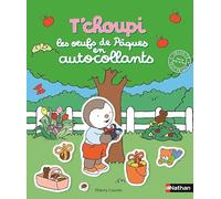 T'choupi: les oeufs de Pâques en autocollants - Une activité parfaite pour Pâques - Dès 2 ans