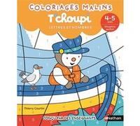 Thierry Courtin – T'choupi Lettres et nombres MS – Coloriages malins (4-5 ans, Moyenne section)