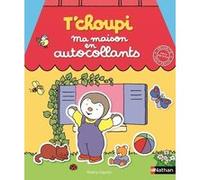 T'choupi - Ma maison en autocollants Thierry Courtin (Auteur)