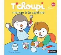 T'choupi mange à la cantine - Dès 2 ans