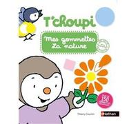 T'choupi mes gommettes la nature Thierry Courtin (Illustration)