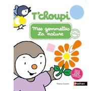 T'choupi mes gommettes la nature - Thierry Courtin - Nathan - broché - Livre-jeu