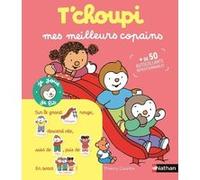 T'choupi mes meilleurs copains Thierry Courtin (Illustration)