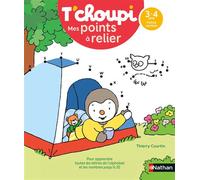 T'choupi Mes points à relier - Lettres et nombres 3-4 ans PS - Thierry Courtin - Nathan - broché - Scolaire / Universitaire
