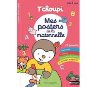 Mes posters T'choupi de la maternelle – 20 posters : alphabet, couleurs, saisons, corps