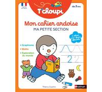 T'choupi – Mon cahier ardoise effaçable – Ma petite section – Dès 3 ans – Nathan