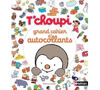 T'choupi : Mon grand cahier d'autocollants - Dès 2 ans