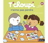 T'choupi n'aime pas perdre - Dès 2 ans