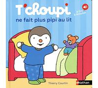 T'choupi ne fait plus pipi au lit – Livre – Éditions Nathan