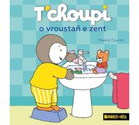 T'choupi o vroustañ e zent