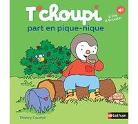 Thierry Courtin (Illustrateur) – T'choupi part en pique-nique – Dès 2 ans – Nathan