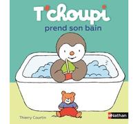 T'choupi prend son bain - Dès 2 ans