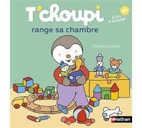 T'choupi range sa chambre - Dès 2 ans