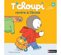 Thierry Courtin – T'choupi rentre à l'école – Dès 2 ans (14) – Nathan