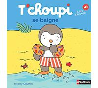 T'choupi se baigne – Dès 2 ans – T'choupi, L'ami des petits – Tome 11 – Nathan