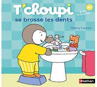 Thierry Courtin – T'choupi se brosse les dents – Dès 2 ans