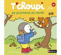 T'choupi se promène en forêt - Thierry Courtin - Nathan - cartonné - Album jeunesse