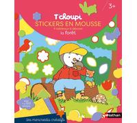 Les mercredis de T'choupi - Stickers mousse de la forêt - Dès 2 ans
