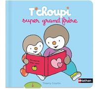 T'choupi super grand frère - Un beau livre animé pour préparer l'arrivée d'un petit frère ou d'une petite soeur - A partir de de 2 ans