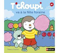 T'choupi va à la fête foraine - Thierry Courtin - Nathan - cartonné - Album jeunesse